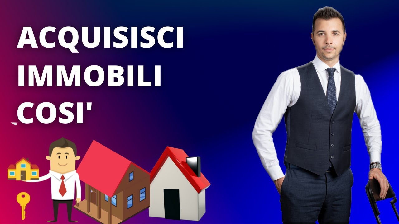 Come Acquisire Immobili Da Vendere Secondo Simone Rossi