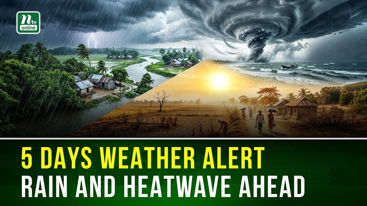 5-Day Weather Forecast: Heavy Rain Alert for North & Northeast Divisions | NTV Global