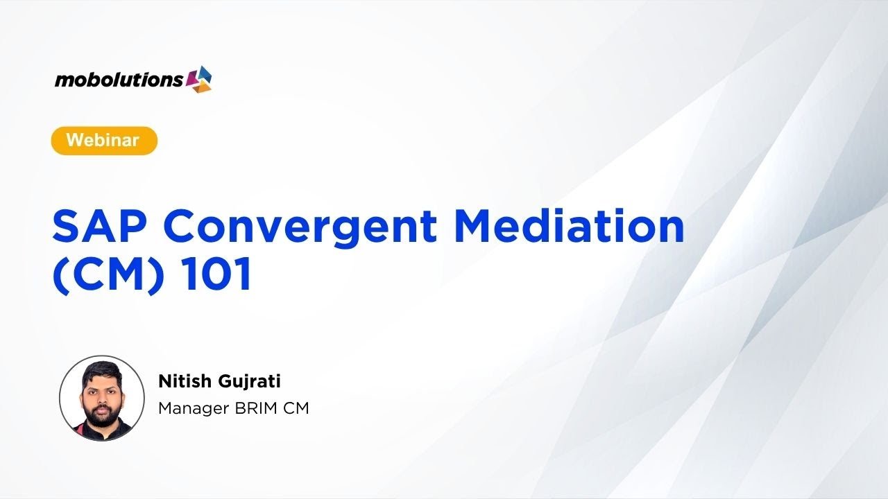 SAP Convergent Mediation (CM) 101 | Mobolutions