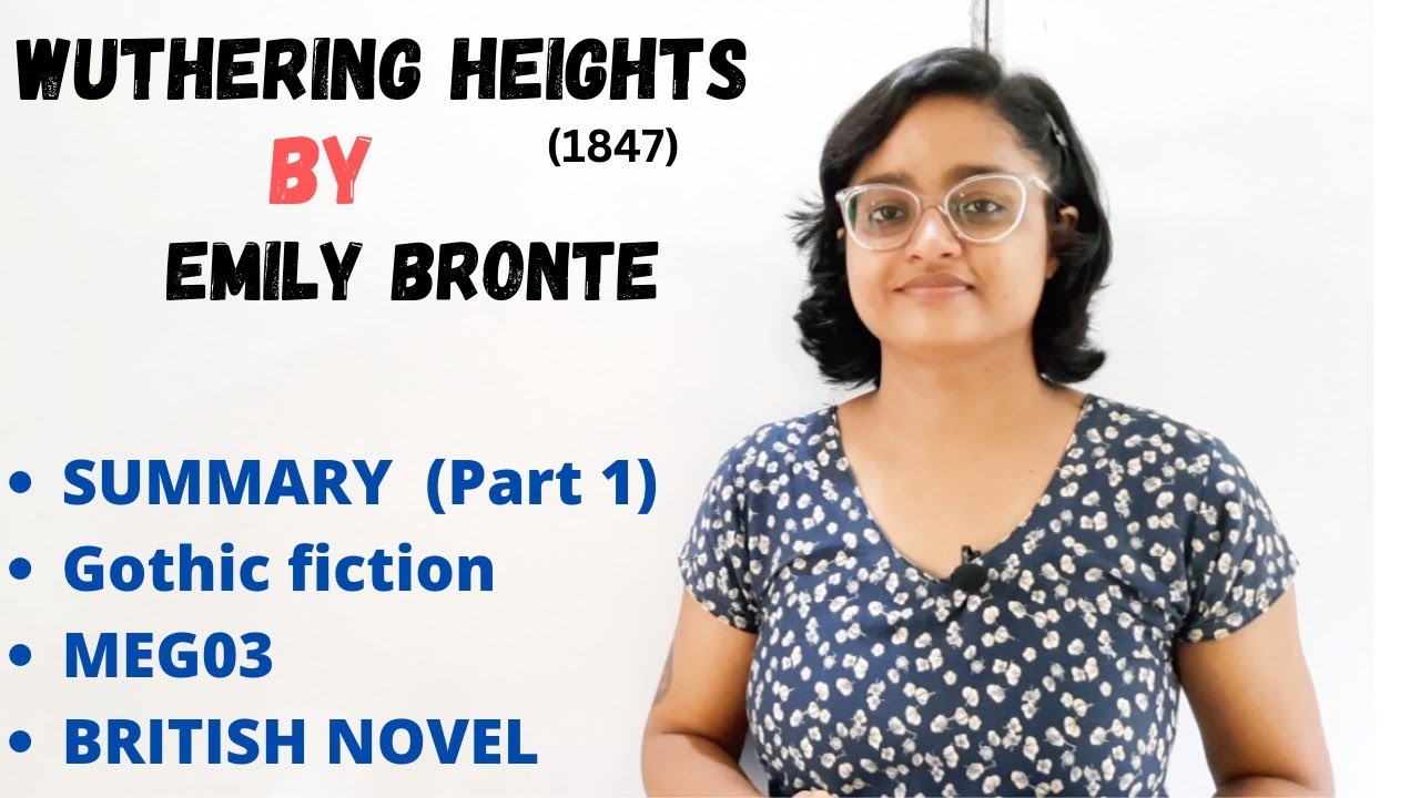 Wuthering Heights by Emily Bronte | Summary Part 1 | ignou meg03 | British novel | in hindi |