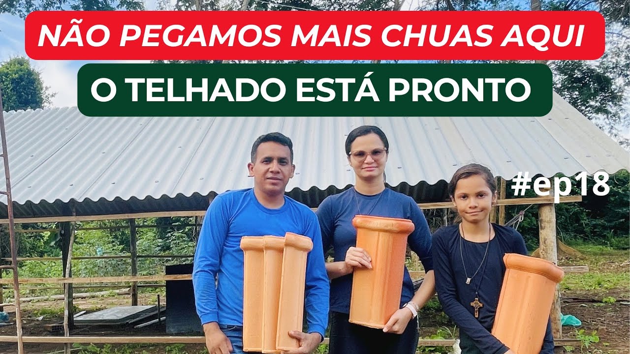 COLOCAMOS OS CAPOTES DA NOSSA CASA DA CHÁCARA | AGORA SIM O TELHADO ESTÁ PRONTO. #ep18 