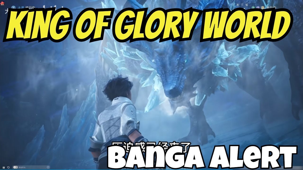 King of Glory World - Banga Alert/CN Gameplay Reactions