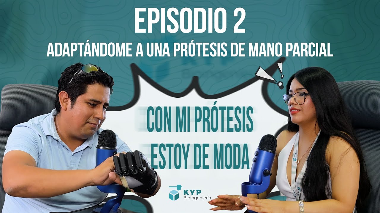 EP2 ADAPTÁNDOME A UNA PRÓTESIS DE MANO PARCIAL | KYP BIOINGENIERÍA