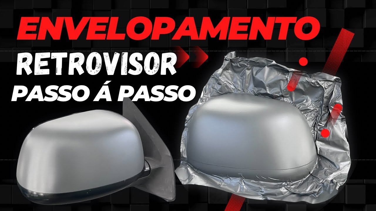 Como envelopar retrovisor - PASSO Á PASSO