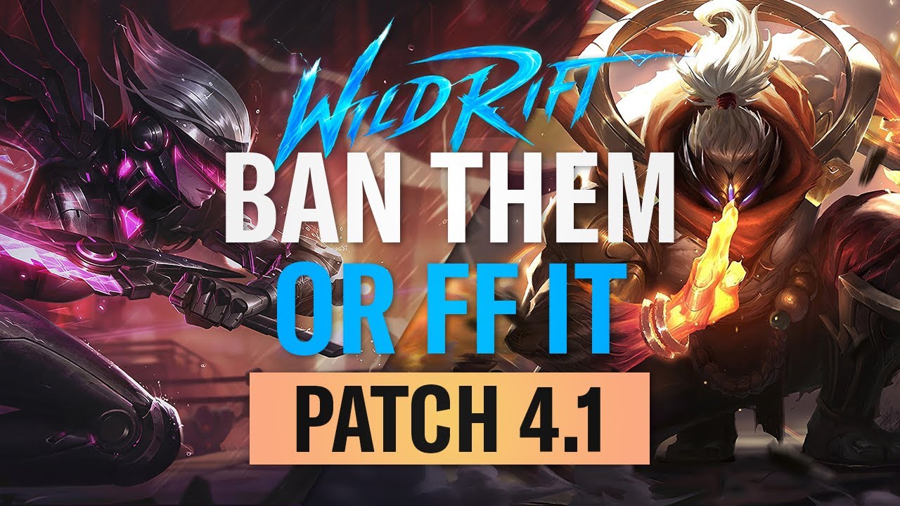 IF YOU LEAVE THESE OPEN YOU WILL LOSE. | Patch 4.1 | RiftGuides | WildRift