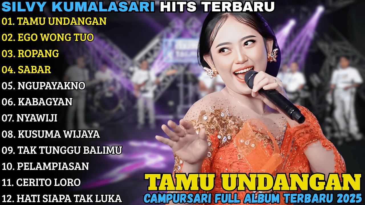 SILVY KUMALASARI TERBARU | TAMU UNDANGAN - EGO WONG TUO - CAMPURSARI FULL ALBUM TERBARU 2025