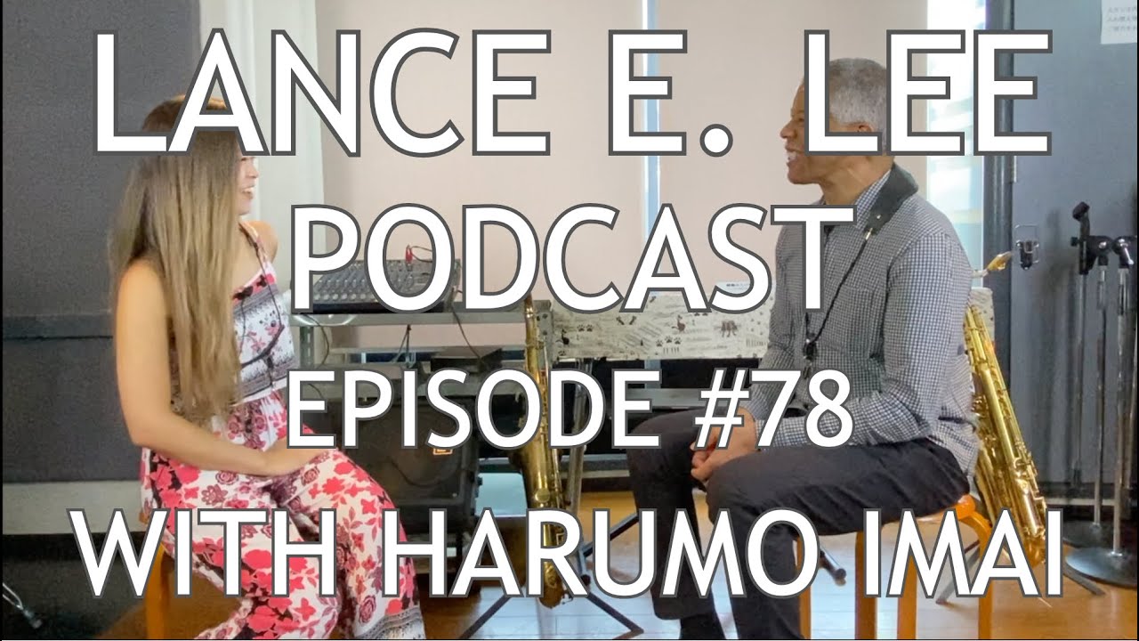 PITCH PERFECT - Harumo Imai - Lance E. Lee Podcast Episode #78