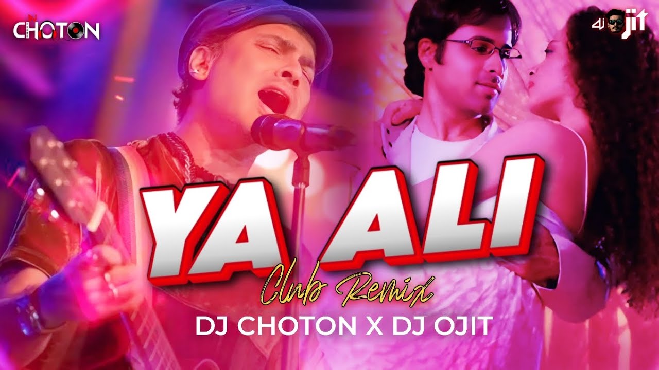 Ya Ali | Gangster | Club Mix | DJ CHOTON X DJ OJIT | Zubeen Garg | Bollywood Song | Hindi Song