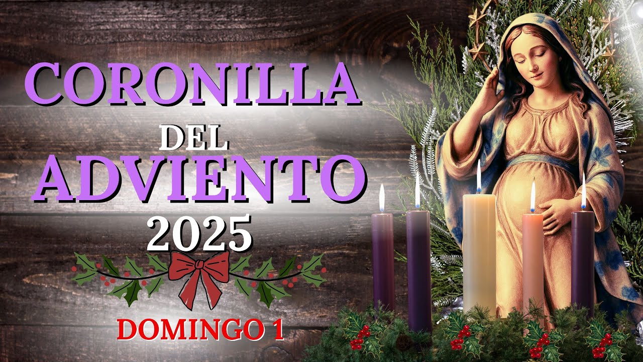 CORONILLA del ADVIENTO 2025. Acompañando a la VIRGEN de la DULCE ESPERA. Semana 1.