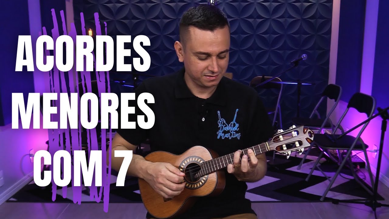 Aula de Cavaco - Formação dos Acordes Menores com 7
