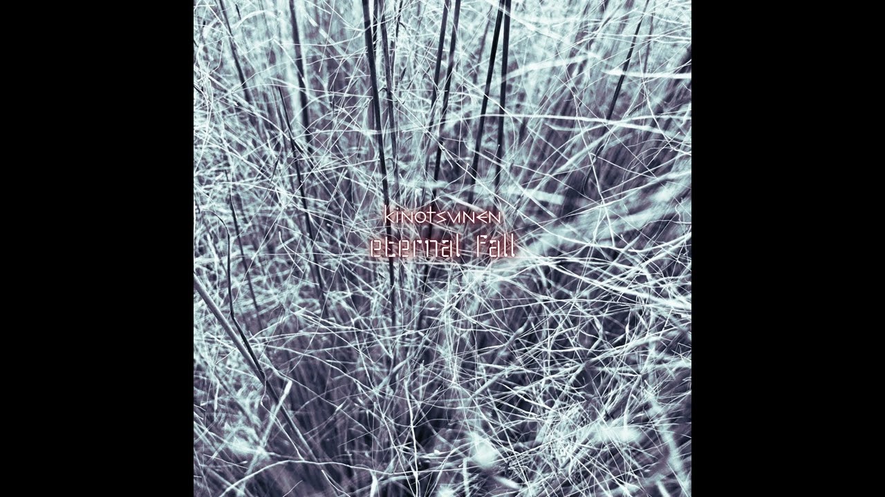 KINOTSUNEN – Eternal Fall (Instrumental)