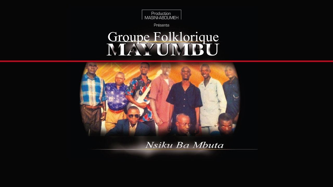 Groupe Folklorique MAYUMBU - Ngongo
