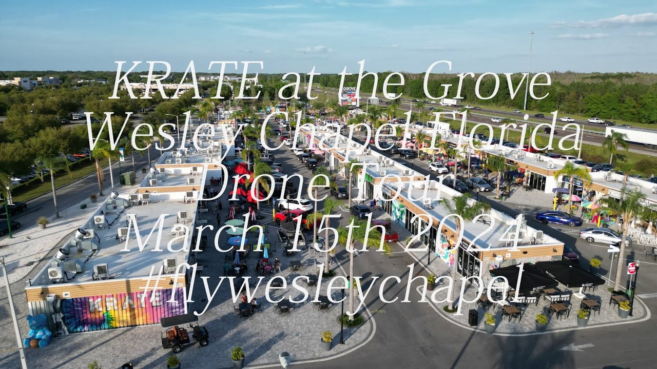 KRATE at the Grove Wesley Chapel Florida Drone Tour March 15th 2024 #flywesleychapel