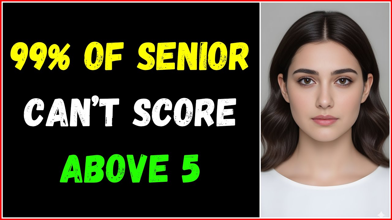 99% OF SENIORS CAN’T SCORE ABOVE 5 IN THIS TOUGH BRAIN QUIZ CHALLENGE!