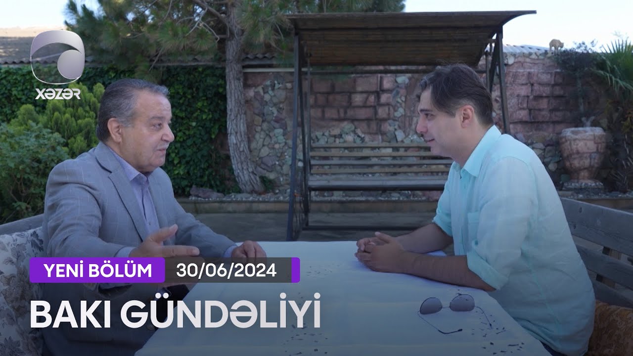 Bakı Gündəliyi - 30.06.2024