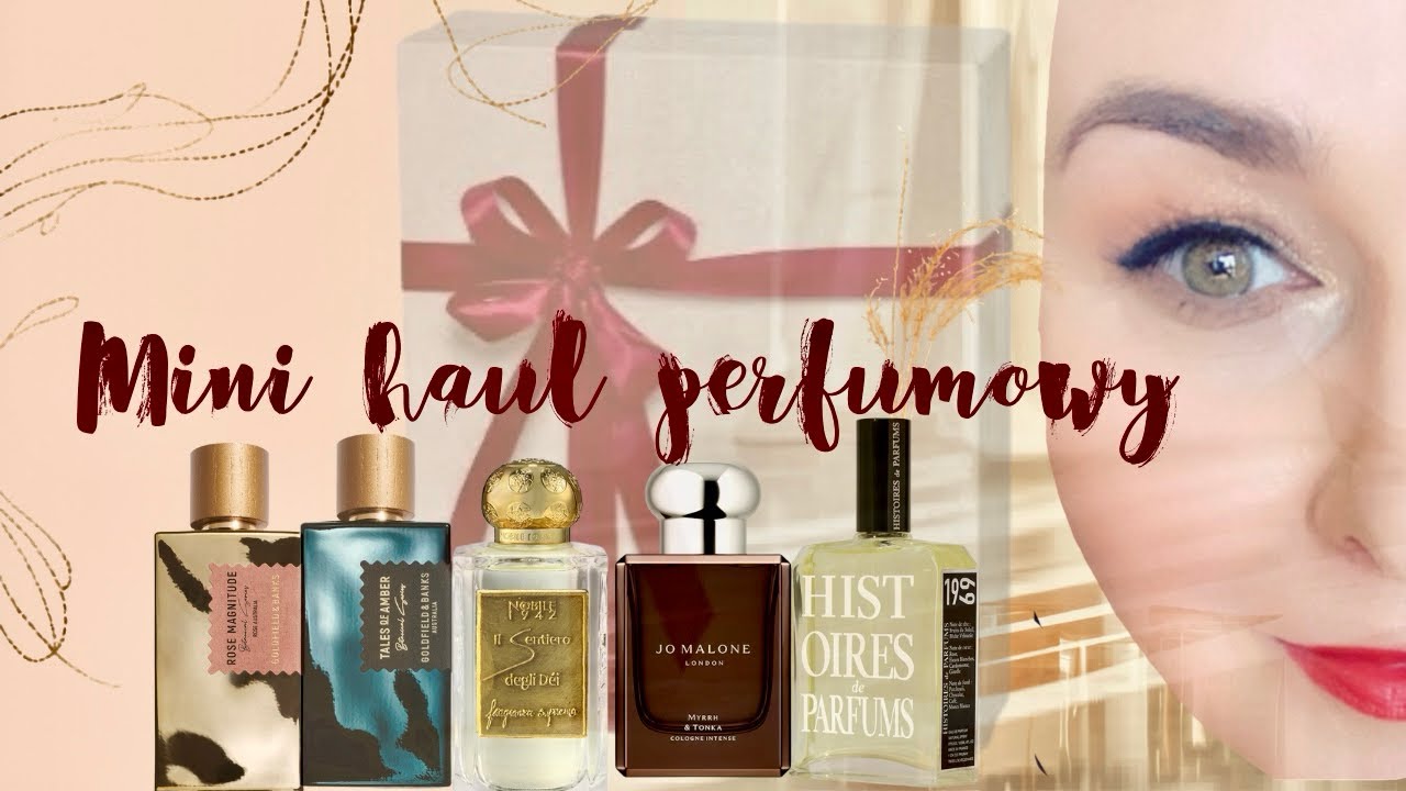 Mini haul perfumowy! 