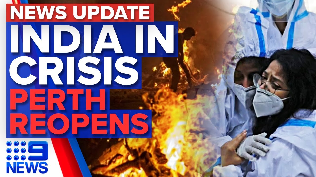 India's coronavirus horror, Perth restrictions | Update | 9 News Australia