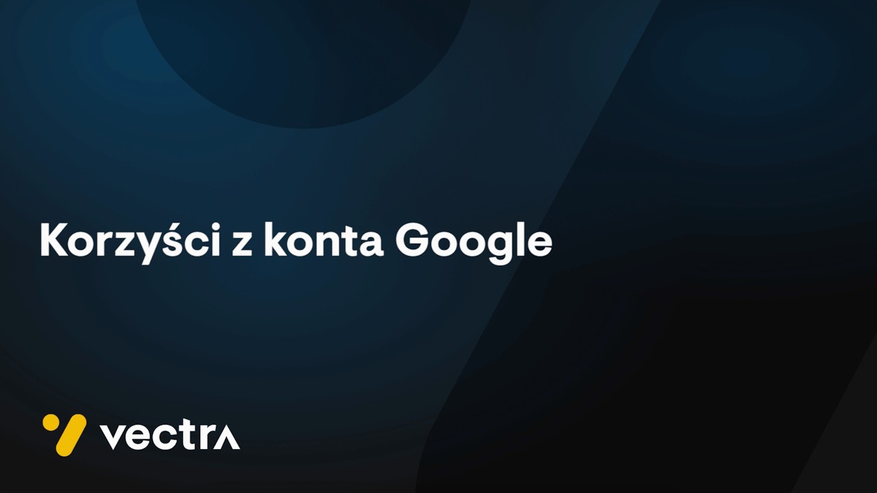 Korzyści z konta Google