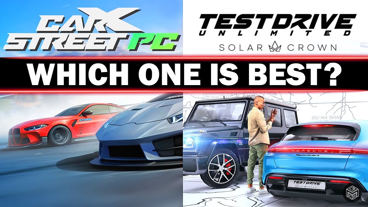 THE BETTER BUY...Test Drive Unlimited Solar Crown or Carx Street?