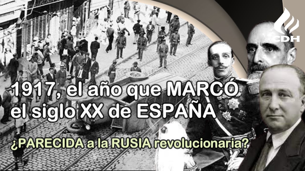 Crisis de 1917🔻 El año en que QUEBRÓ el Sistema de la RESTAURACIÓN y España casi convulsiona