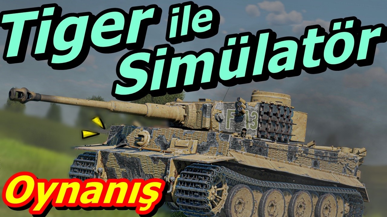 War Thunder Tiger 1 Simülatör Türkçe Oynanış