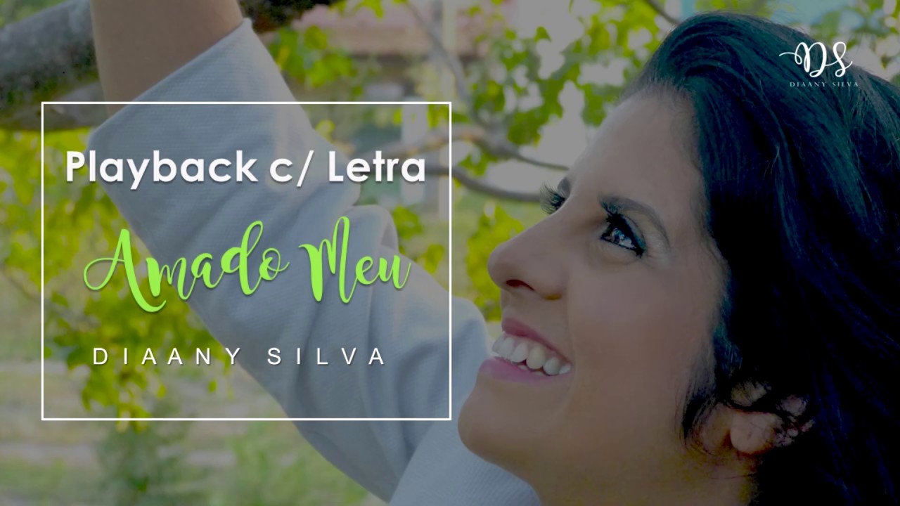 Amado Meu - PLAYBACK C/ LETRA
