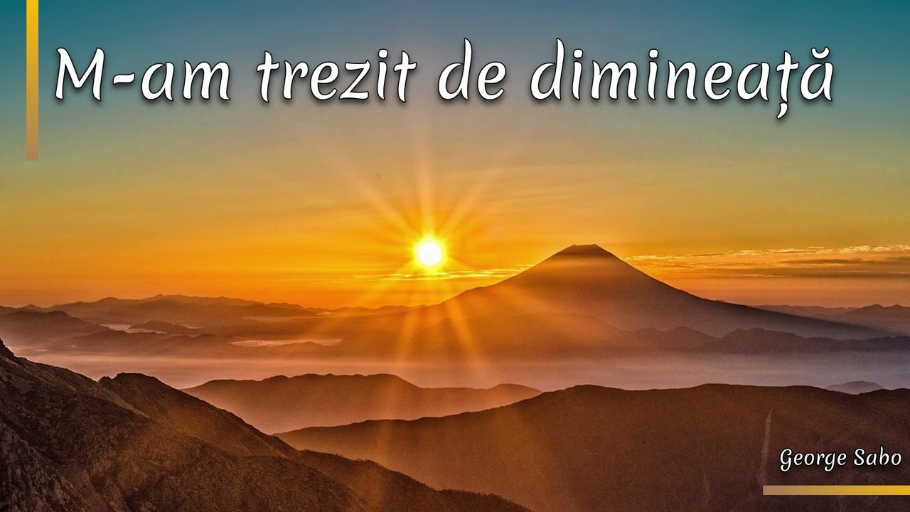 M-am trezit de dimineață - George Sabo