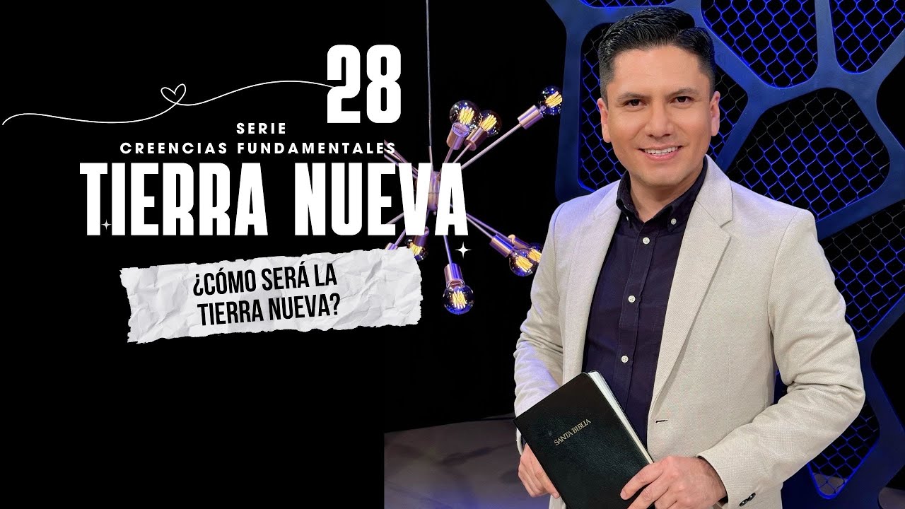 LA TIERRA NUEVA ¿Cómo será?