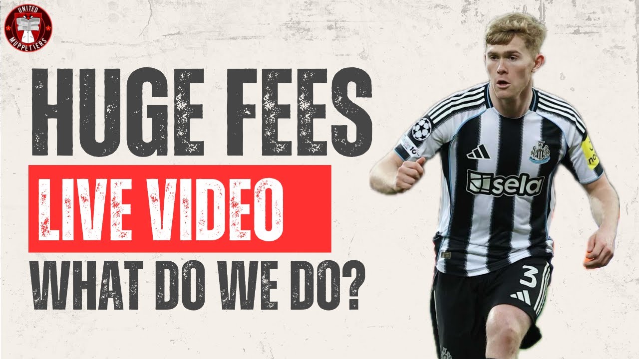 Prices Going Crazy! What Do We Do? - Manchester United Transfer News