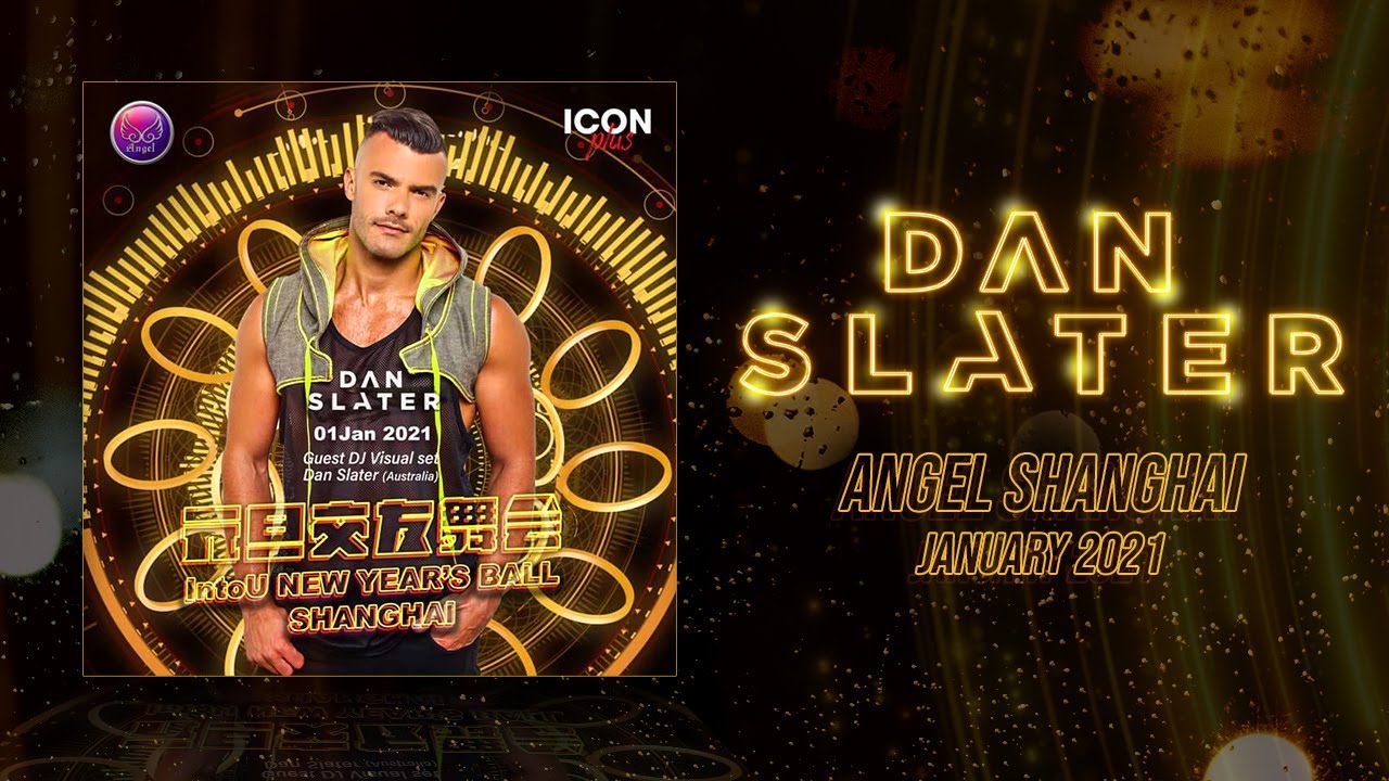 DJ Dan Slater - VIRTUAL SET for ANGEL Shanghai - NYD 2021