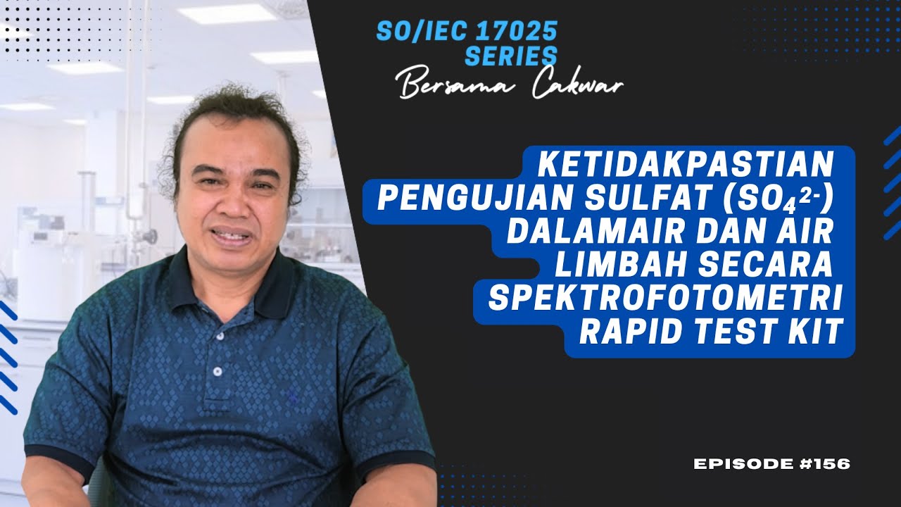 Ketidakpastian Sulfat Secara Testkit | ISO/IEC 17025 Series #156