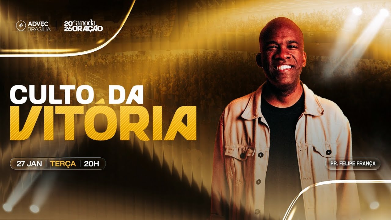 CULTO DA VITÓRIA 20:00 | PR. FELIPE FRANÇA  | 27/01/2026