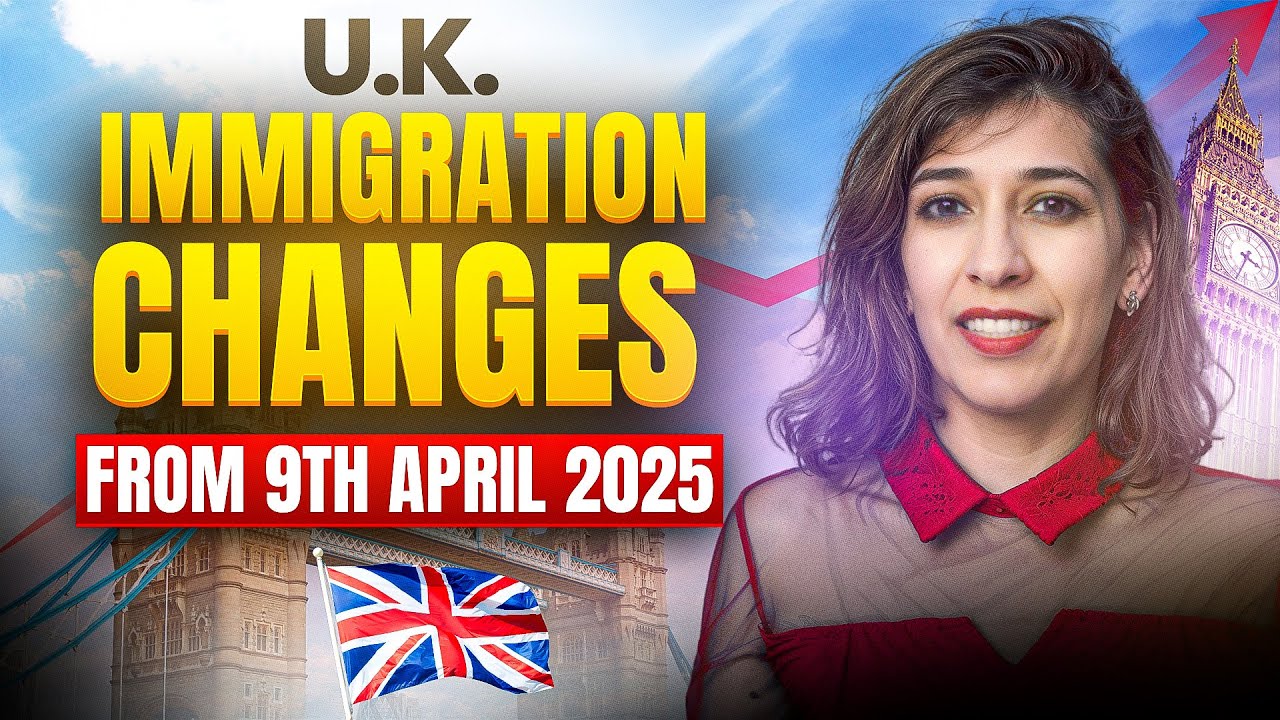 4 Major Changes from 9th April 2025 | New UK Immigration  changes