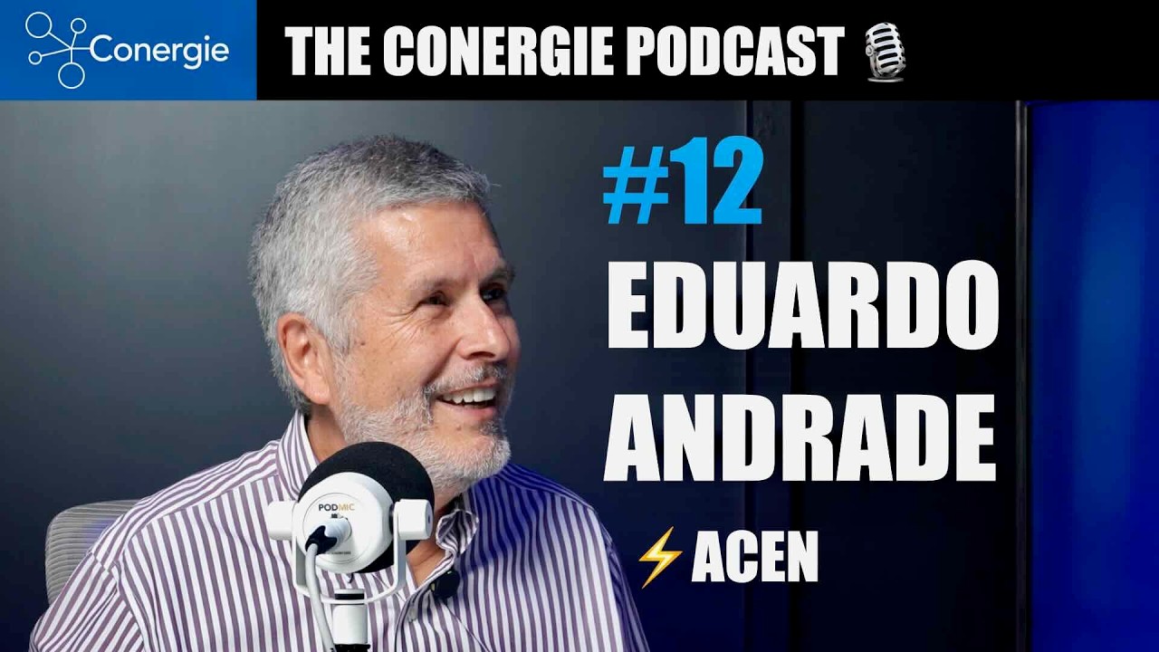 The Conergie Podcast #12 - Eduardo Andrade, ACEN