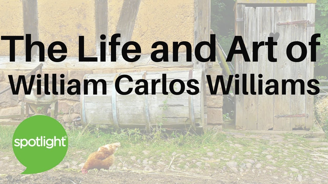 The Life and Art of William Carlos Williams | practice English with Spotlight