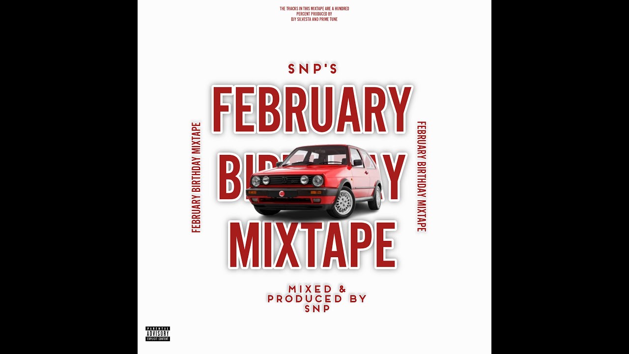SnP's February Birthday Mix