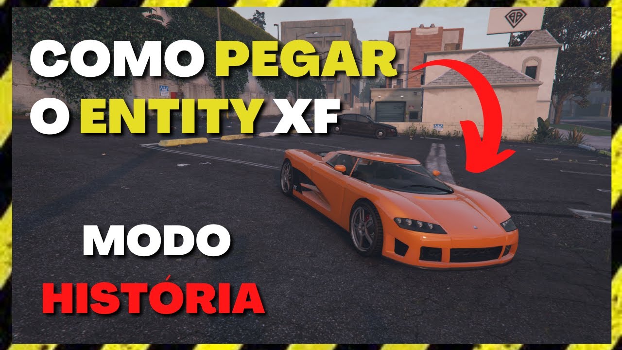 COMO pegar o ENTITY XF GTA 5- Modo História