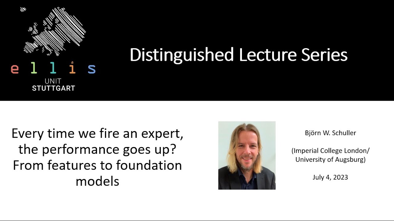 ELLIS Stuttgart - Distinguished Lecture Series - Talk by Björn W. Schuller