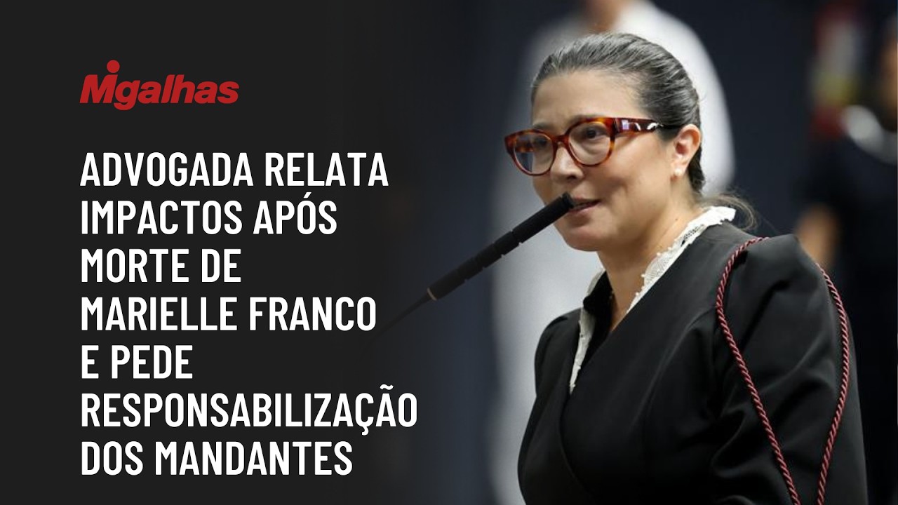 Advogada relata impactos após morte de Marielle Franco e pede responsabilização dos mandantes