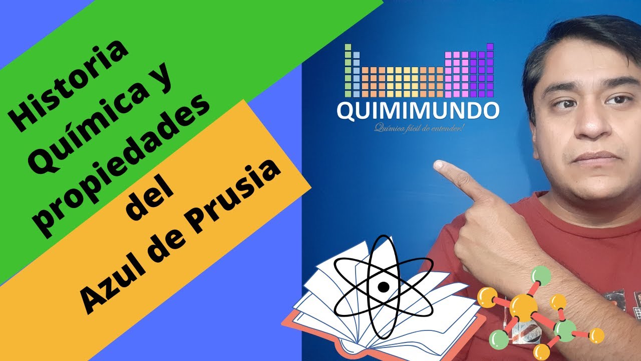 H01 Historia, Química y Propiedades del Azul de Prusia