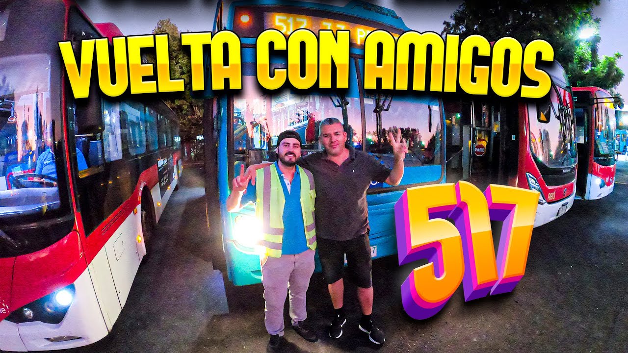 517 ruta Transantiago vuelta con AMIGOS