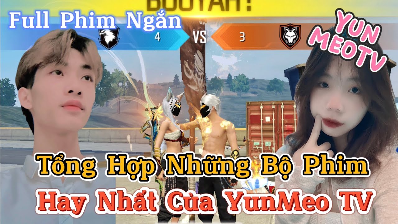 Tổng Hợp Những Bộ Phim Ngôn Tình Free Fire Hay Nhất Của YunMeo TV