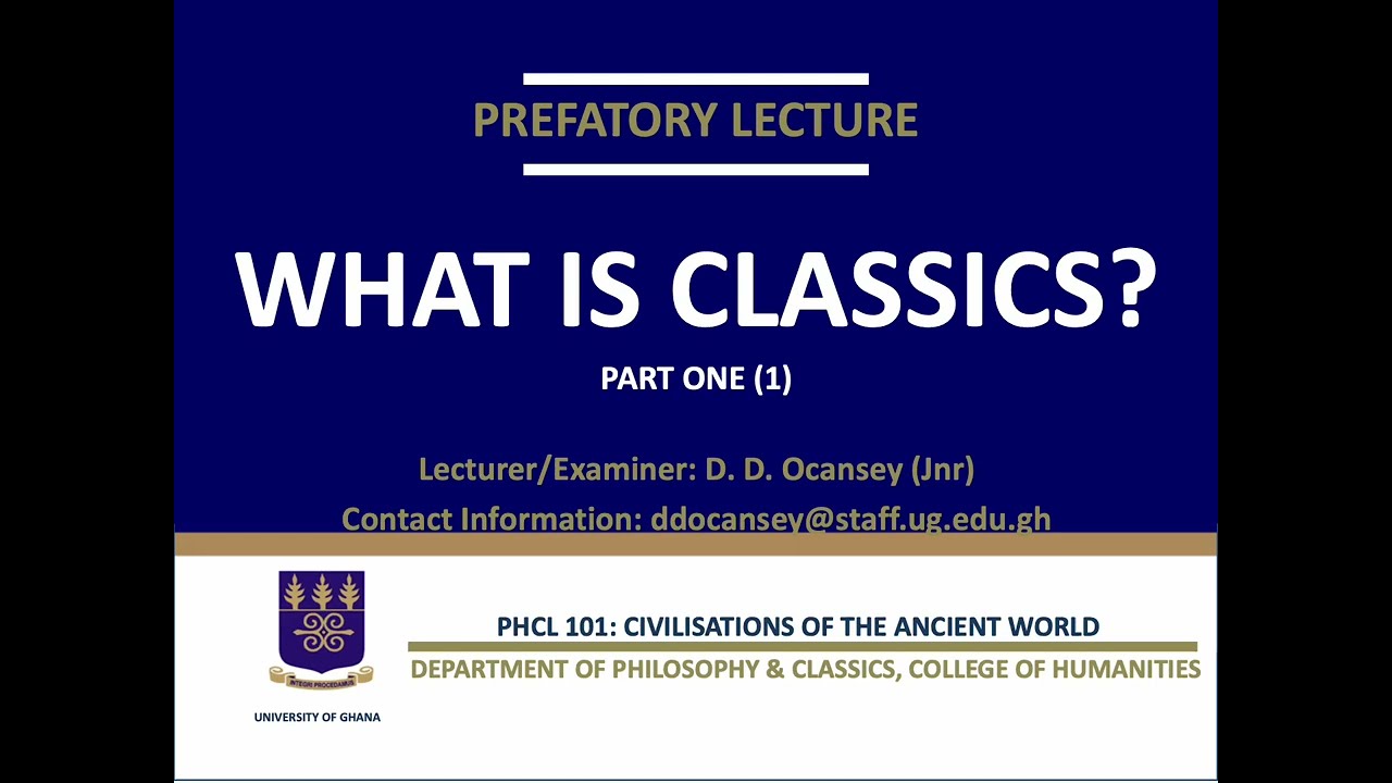 WHAT IS CLASSICS?: A UNIVERSITY OF GHANA CONTEXTUALISATION