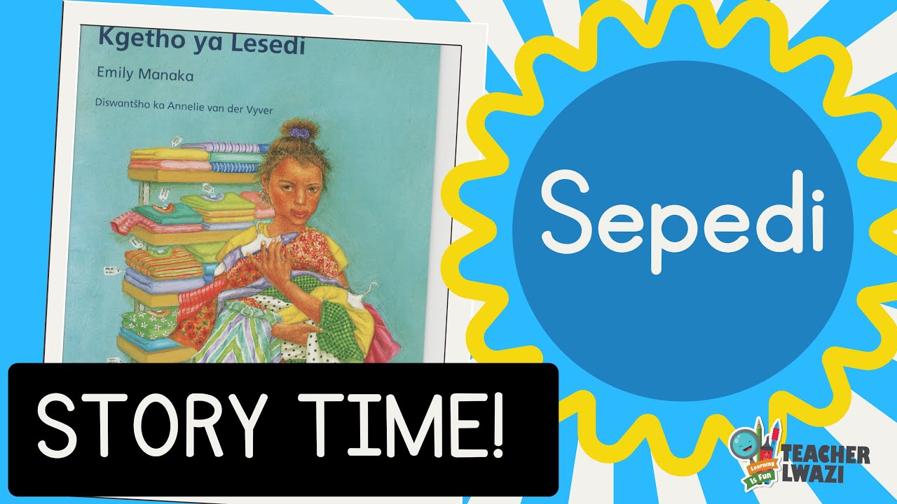 Kgetho ya Lesedi| Sepedi Reading | Sepedi story time