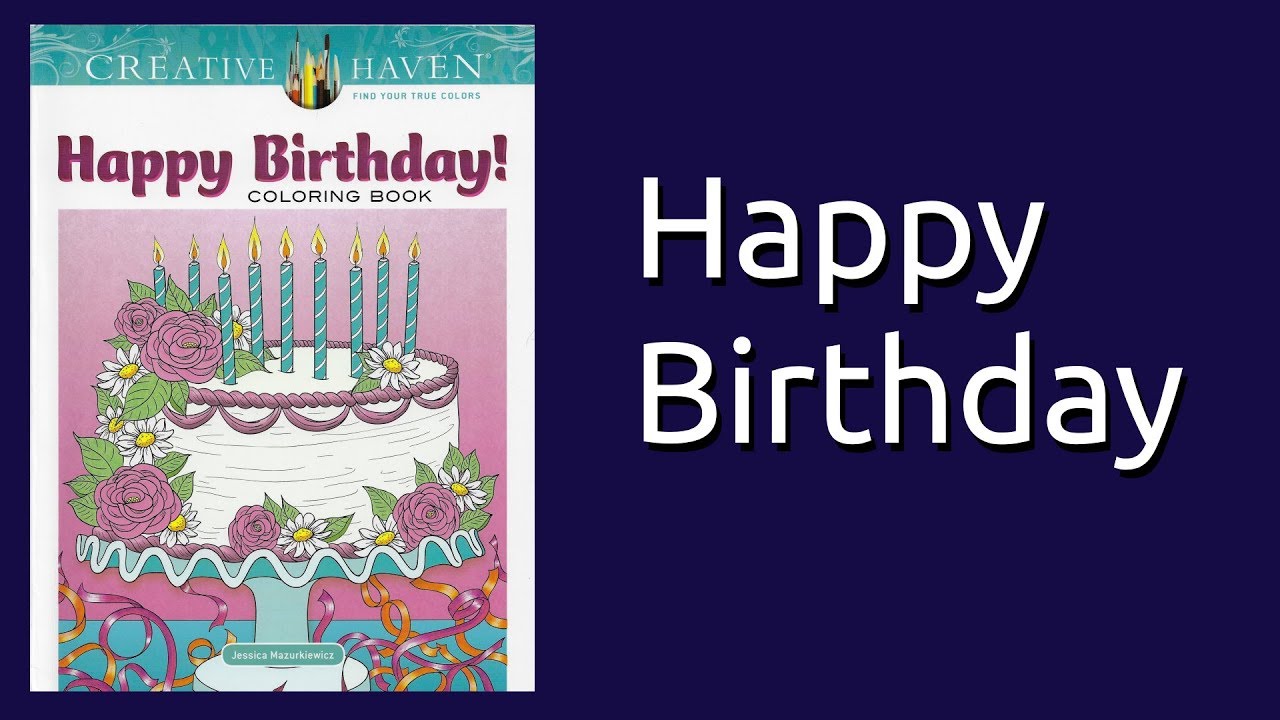 Coloring Book Flip Through: Happy Birthday by Jessica Mazurkiewicz Creative Haven