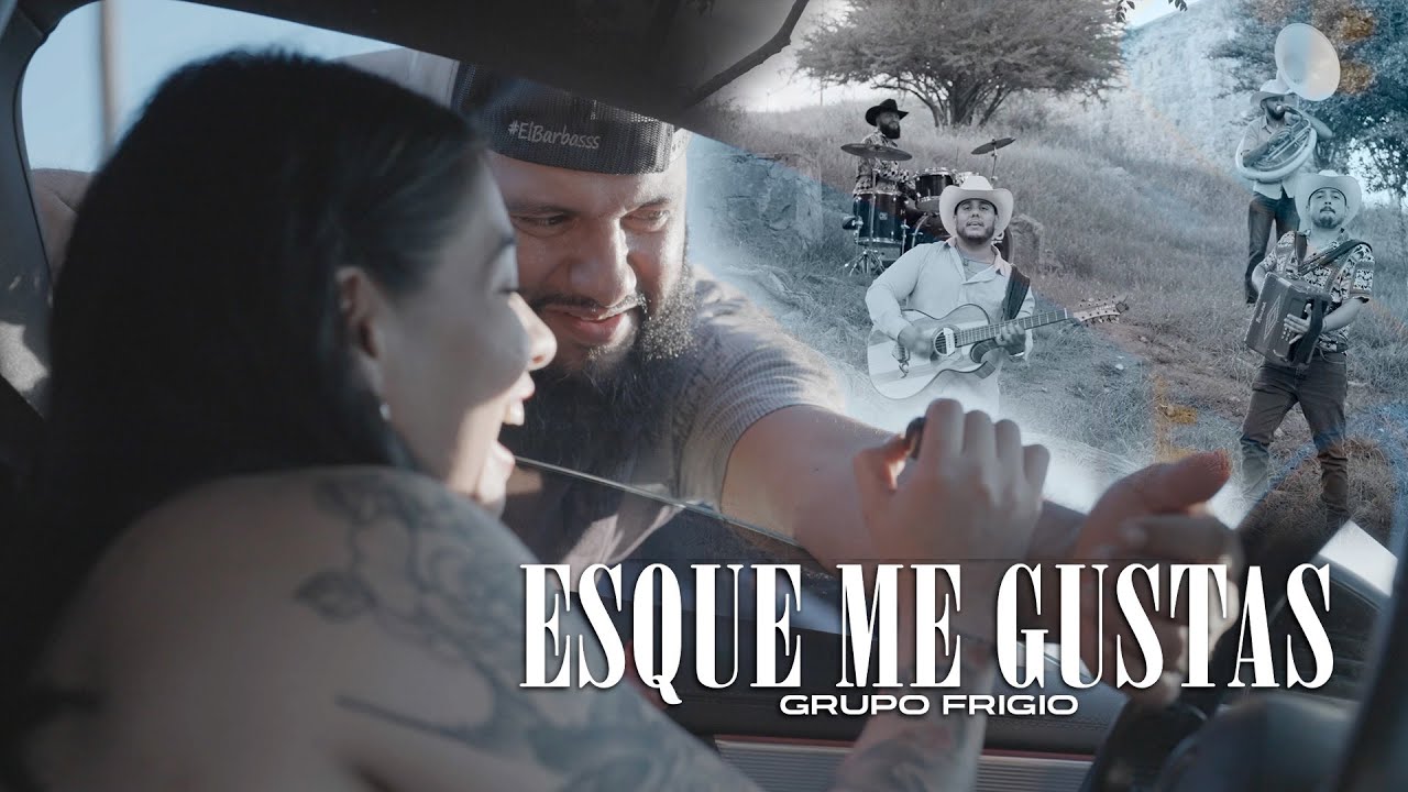 Grupo Frigio ﮩ٨ـ❤️‍🔥ﮩ٨ـ Es Que Me Gustas 🫠 Video Oficial