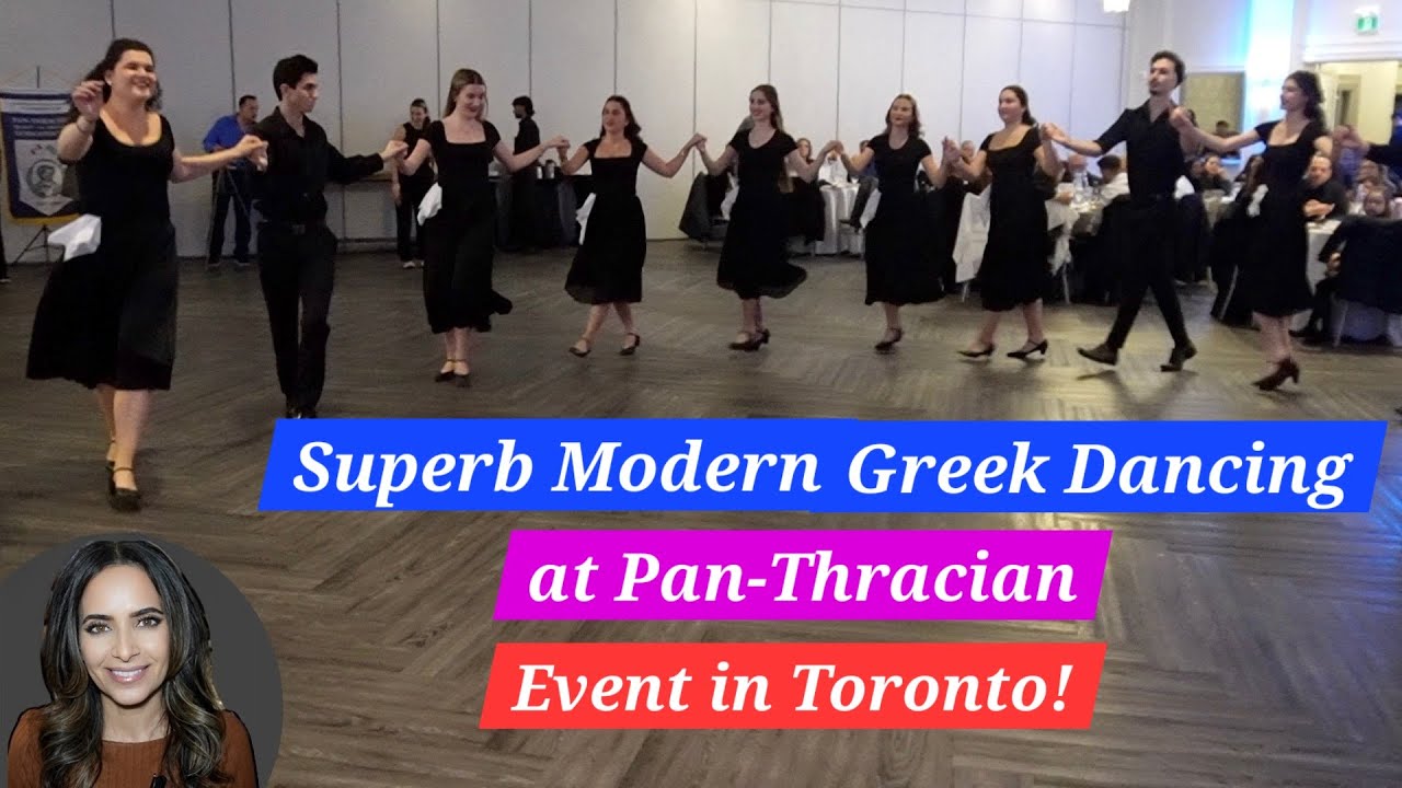 Superb Modern Greek Dancing at Pan-Thracian Event in Toronto!