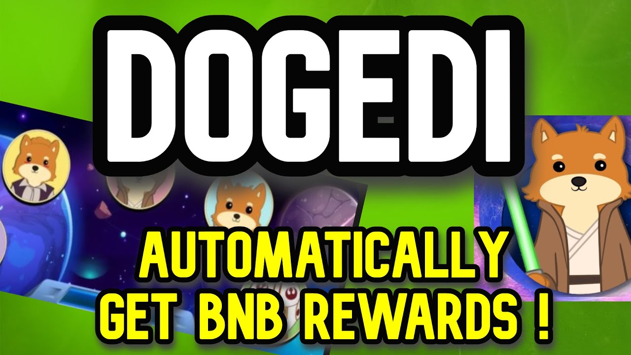 Dogedi Explained | Get BNB Rewards for holding !