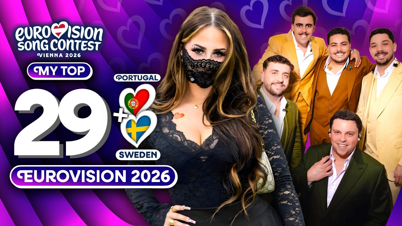 Eurovision 2026 | My Top 29 (NEW 🇸🇪🇵🇹)