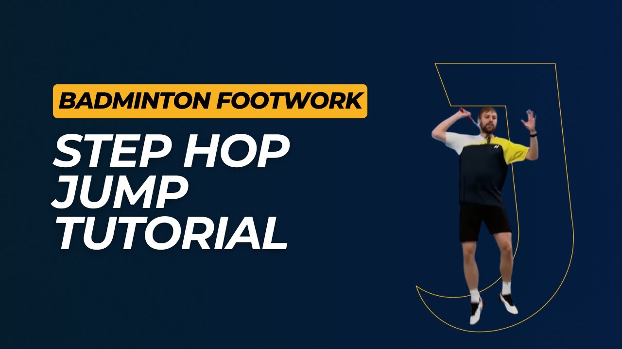 Master the Step-Hop Jump for Overhead Shots in Badminton!